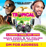 DJ Polish & Noah Powa Present Tropical Thursdays